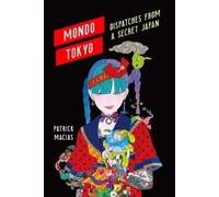 Patrick Macias Mondo Tokyo (Tascabile)