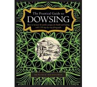 Patrick MacManaway Dowsing, The Practical Guide to (Copertina rigida)