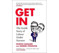 Patrick Maguire Gabriel Pogrund Get In (Copertina rigida)