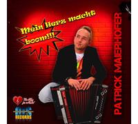 MAIERHOFER, PATRICK - MEIN HERZ MACHT BOOM!!!
