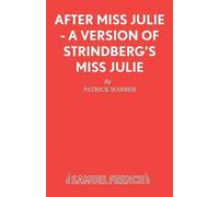 Patrick Marber After Miss Julie (Tascabile) French's Acting Editions
