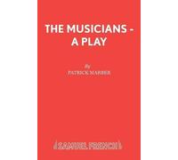 Patrick Marber The Musicians (Tascabile) French's Acting Editions
