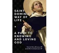Patrick Mary Briscoe Op Jacob Bertrand Jancz Saint Dominic's Way of (Tascabile)