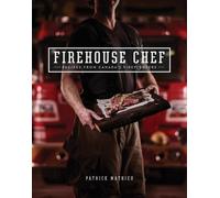 Patrick Mathieu The Firehouse Chef (Tascabile)