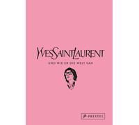 Patrick Mauriès Yves Saint Laurent und wie er die Welt sah: Y (Copertina rigida)