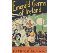 Patrick McCabe Emerald Germs of Ireland (Tascabile)