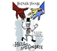 Patrick McCabe Hello and Goodbye (Copertina rigida)