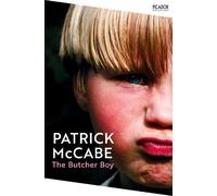 Patrick McCabe The Butcher Boy (Tascabile) Picador Collection