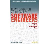Patrick McCuller How to Recruit and Hire Great Software Engineers (Tascabile)