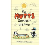 Patrick McDonnell Mcdonnell, Patrick The Mutts Summer Diaries (Copertina rigida)