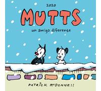 Patrick McDonnell MUTTS 2020 - UN AMIGO DIFERENTE (Tascabile)