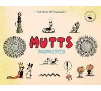 Patrick McDonnell Mutts Moments (Tascabile) Mutts