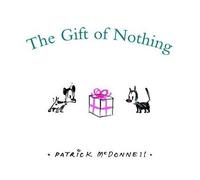 Patrick McDonnell The Gift of Nothing (Copertina rigida)