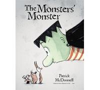 Patrick McDonnell The Monsters' Monster (Copertina rigida)