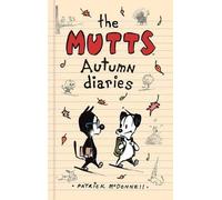 Patrick McDonnell The Mutts Autumn Diaries (Copertina rigida) Mutts Kids