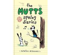 Patrick McDonnell The Mutts Spring Diaries (Copertina rigida) Mutts Kids