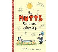 Patrick McDonnell The Mutts Summer Diaries (Tascabile) Mutts Kids