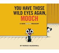 Patrick McDonnell You Have Those Wild Eyes Again, Mooch (Tascabile)