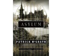 Patrick McGrath Asylum (Tascabile) Vintage Contemporaries