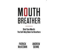 Patrick McKeown Mouth Breather (Tascabile)