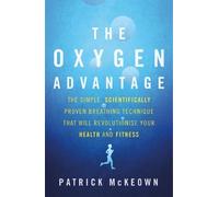 Patrick McKeown The Oxygen Advantage (Tascabile)