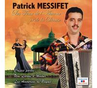 Patrick Messifet - Les Feux de l'Amour et de la Danse