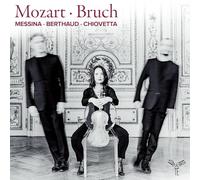 Patrick Messina Messina/Berthaud/Chiovetta: Mozart/Bruch (CD) Album