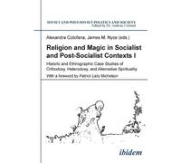 Patrick Michels Religion and Magic in Socialist and Postsocialist Co (Tascabile)