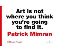 Patrick Mimran. Billboard Project. Ediz. italiana e inglese