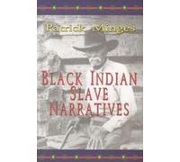 Patrick Minges Black Indian Slave Narratives (Tascabile)