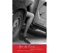 Patrick Modiano After the Circus (Tascabile) Margellos World Republic of Letters