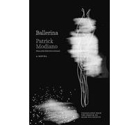 Patrick Modiano Ballerina (Tascabile) (PRESALE 04/03/2025)