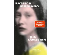 Patrick Modiano Elisabeth Edl Die Tänzerin: Roman (Copertina rigida)
