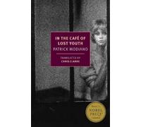 Patrick Modiano In the Café of Lost Youth (Tascabile)