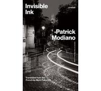 Patrick Modiano Invisible Ink (Tascabile) Margellos World Republic of Letters