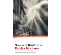 Patrick Modiano Scene of the Crime (Copertina rigida)