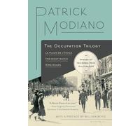 Patrick Modiano The Occupation Trilogy (Tascabile)
