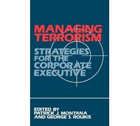 Patrick Montana George Roukis Managing Terrorism (Copertina rigida)
