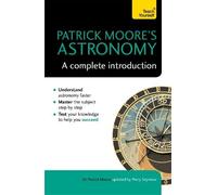 Patrick Moore P Patrick Moore's Astronomy: A Complete Introduction: (Tascabile)