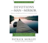 Patrick Morley Devotions for the Man in the Mirror (Tascabile)
