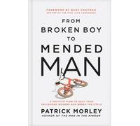 Patrick Morley From Broken Boy to Mended Man (Copertina rigida)