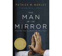 Patrick Morley The Man in the Mirror (Tascabile)