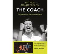 Patrick Mouratoglou The Coach (Tascabile)