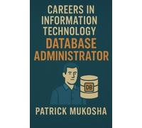 Patrick Mukosha "Careers in Information Technology (Tascabile) Goodman