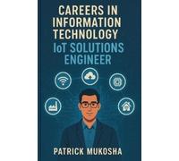 Patrick Mukosha "Careers in Information Technology (Tascabile) Goodman