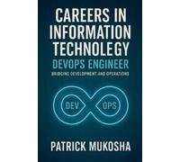 Patrick Mukosha "Careers in Information Technology (Tascabile) Goodman