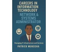 Patrick Mukosha "Careers in Information Technology (Tascabile) Goodman
