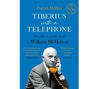 Patrick Mullins Tiberius with a Telephone (Copertina rigida)