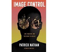 Patrick Nathan Image Control (Copertina rigida)