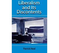 Patrick Neal Liberalism and Its Discontents (Tascabile)